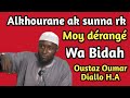 Lolou mo takh kouy wakh alkhourane ak sunna rk moy drang fawou gnou nonou la oustaz oumar diallo