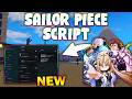 *NEW* Sailor Piece Script (PASTEBIN 2026) (HAKI , AUTO FARM ,TELEPORT ,BOSS FARM )