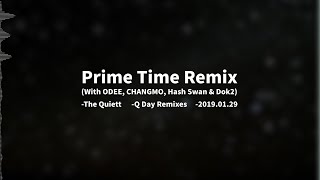 Prime Time Remix (With ODEE, CHANGMO, Hash Swan & Dok2) 가사