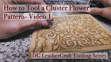 How to Tool a Cluster Flower Pattern-Video 1