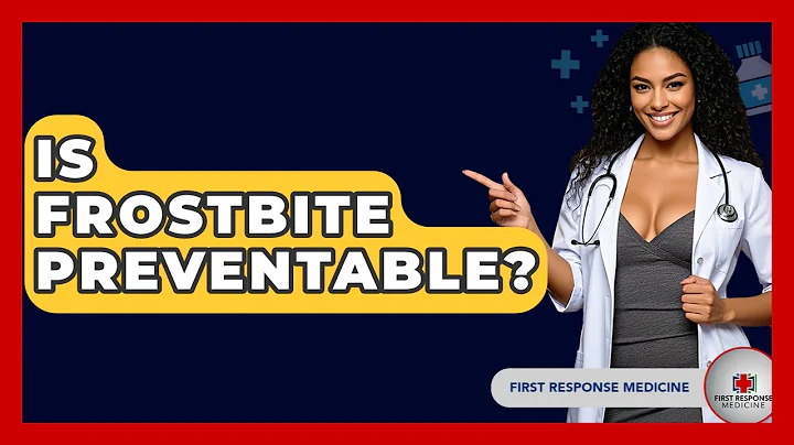 Is Frostbite Preventable? - First Response Medicine