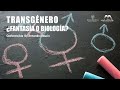 Transgénero: ¿Fantasía o Biología? - Dr. Armando Alducin