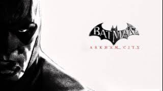 Batman Arkham City Soundtrack -  Main Theme (Track #1)