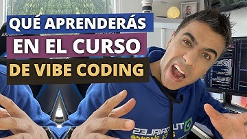 ¿Qué aprenderás en mi nuevo Curso de Vibe Coding?