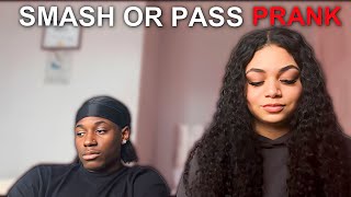 CELEBRITY SMASH OR PASS PRANK ON BOYFRIEND *HE WAS MAD😡*