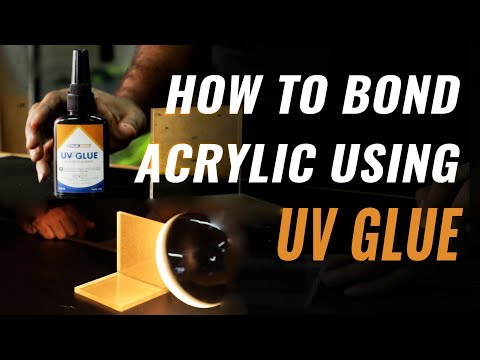 How to bond Acrylic using UV Glue