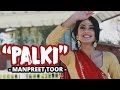 Manpreet Toor | Madhuri Tribute | "Palki"