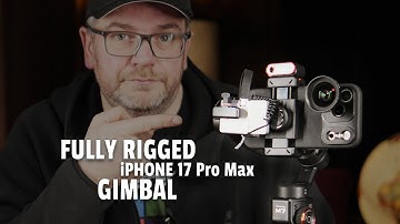 Gimbal for Fully rigged iPhone 17 Pro Max - ProRes RAW - HOHEM iSteady M7