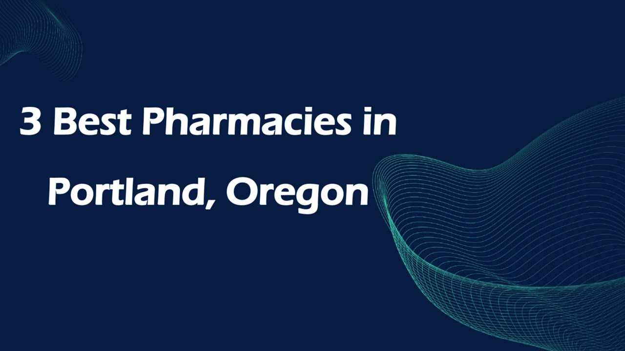 3 Best Pharmacies in Portland, Oregon | Drugstores