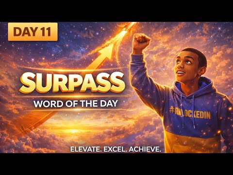 Surpass | Word of the Day – March Madness Series | Go Beyond Your Limits