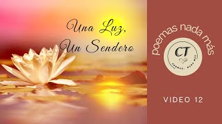 Una Luz, Un Sendero (video 12/12)