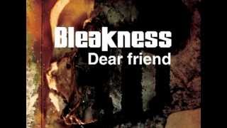 Bleakness - Dear Friend
