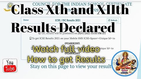 ICSE/ISC 2021 Board Results- How to SEE ICSE/ISC 2021 Board Results First and Fast