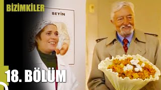 Bizimkiler | 18. Bölüm Uzun Versiyon