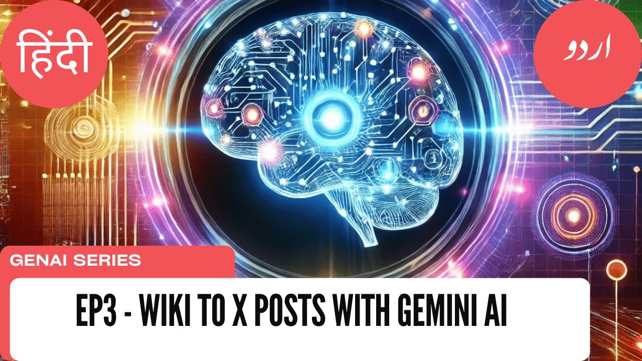 EP3 - Turning Wikipedia into Viral Twitter Threads with Gemini API(Urdu/Hindi)