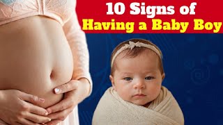 10 Signs You're Having a Baby Boy During Pregnancy 