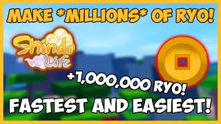 The *FASTEST* and EASIEST Way To make MILLIONS Of Ryo in Shindo Life!