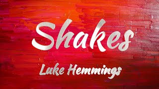 Download lagu Luke Hemming - Shake (Lyrics)