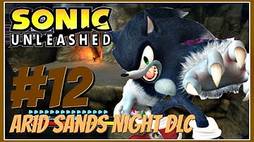 Sonic Unleashed (XBOX 360) DLC and Extra Stages: Part 12- Shamar (Arid Sands)- Night (1080p)