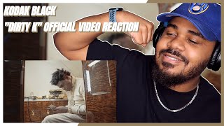 Kodak Black - Dirty K [Official Music Video] REACTION