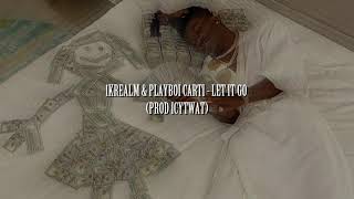 1Krealm Playboi Carti - Let It Go S L O W E D R E V E R B