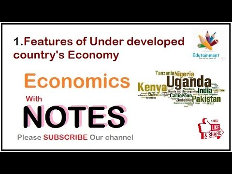 Features of Under developed country&rsquo;s economy | basic note