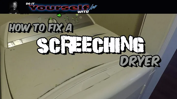 how to fix a screeching / squeaky dryer