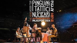 Pinguini Tattici Nucleari - Non Perdiamoci Mica di Vista Tour@Inalpi Arena