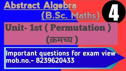 permutation group/ Abstract Algebra / B.Sc. final year / unit -1 / Lect-4 / Iconic Maths