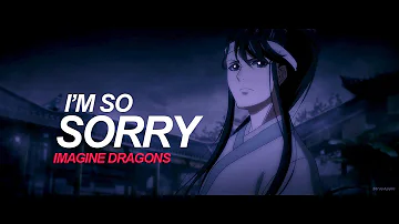 Mo Dao Zu Shi「AMV」❊ ❝ I'm So Sorry❞