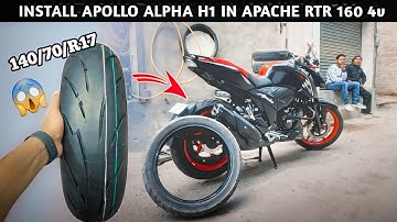 FINALLY INSTALL APOLLO ALPHA H1 140/70/R17 TYRE IN MY APACHE RTR 160 4v  (Huge Tyre 😱) R RIDER