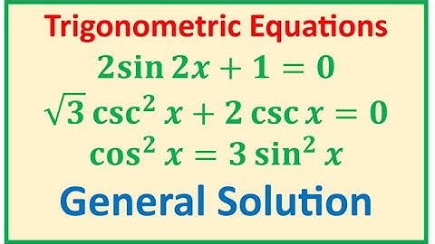 How to Write General Solution of Trigonometric Equations 3 Examples - EDEXCEL - GCSE - SAT