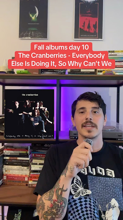 Fall albums day 10: The Cranberries: Everybody Else Is Doing It, So Why Can’t We?