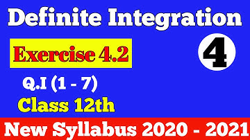 || Definite Integration || Exercise 4.2 Q.I (1 - 7) || Class 12th ||