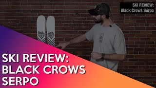 SKI REVIEW: Black Crows Serpo