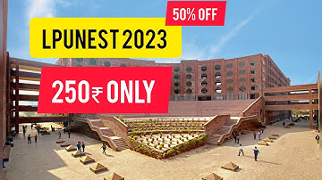 LPUNEST 2023 | 50% OFF Apply Fast ⚡ | LPU Admissions |#lpunest