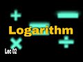 Logarithm - Lecture 02 | Math problems solved | Explained | A.M. Math Classes |
