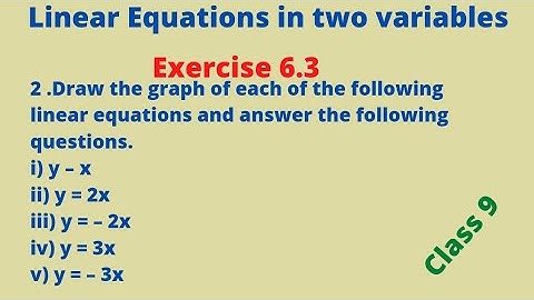Linear equations in two variables Exercise 6.3 problem 2/ Linear Equations 9 th class/ Exercise 6.3