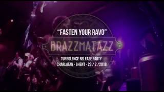 Brazzmatazz Live Promo 2018 Fasten Your Ravo Live Charlatan