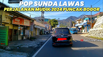 POP SUNDA LAWAS ENAK DI DENGAR Menemani Perjalanan Mudik 2024 PUNCAK BOGOR