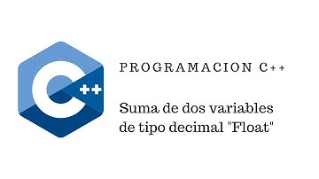 Curso: Programación C++ | Suma de dos variables tipo decimal |