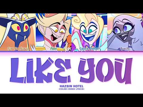 Hazbin Hotel Like You Color Coded Lyrics 