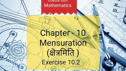 NCERT | Exercise 10.2 Mathematics Chapter-10 (Mensuration) in hindi |class 6th| Study Dreamz