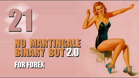 Profitable binary bot for Forex 2.0 (part 21)