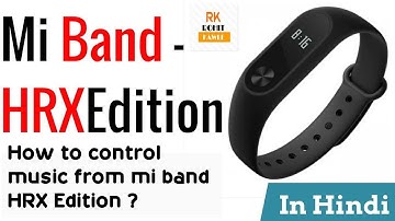 How to control music from mi band HRX Edition