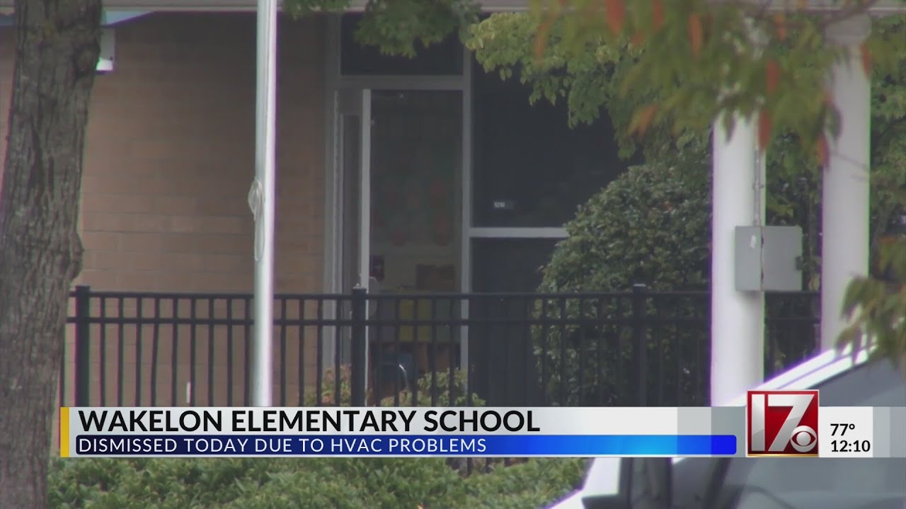 Wakelon Elementary School dismissed early due to HVAC issues YouTube