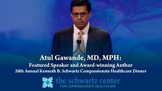 Atul Gawande, MD, MPH speaks about compassionate healthcare