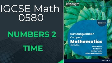 Time Questions | Numbers 2 | IGCSE Math 0580