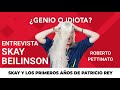 SKAY NOS CUENTA LOS PRIMEROS AÑOS DE PATRICIO REY