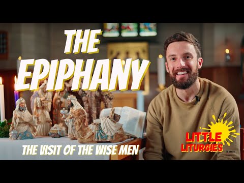 The Epiphany: The Visit of the Wise Men // Little Liturgies from The Mark 10 Mission